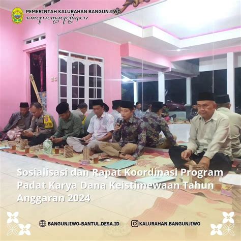 Kegiatan Sosialisasi Dan Rapat Koordinasi Program Padat Karya Dana