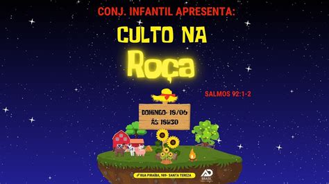 AD Brasil Culto Infantil Culto na Roça salmos 92 1 2 Santa Tereza