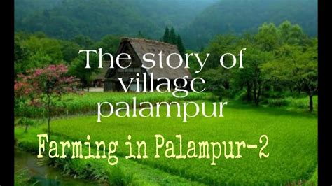 Farming In Palampur The Story Of Village Palampur Part Class