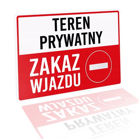 Tabliczka Teren Prywatny Zakaz Wjazdu Pcv X Tabliczka