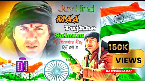 Maa Tujhe Salaam Sanny Deol Dailog Mix DJ Songs Desh Bhakti Dj Remix