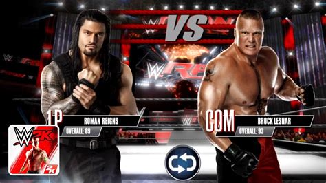 Roman Reigns Vs Brock Lesnar Wwe K Gameplay Part Gamingwithapurv