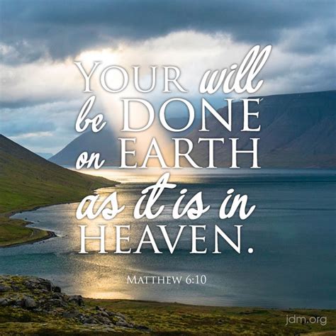 Your Will Be Done On Earth As It Is In Heaven Matthew God Loves