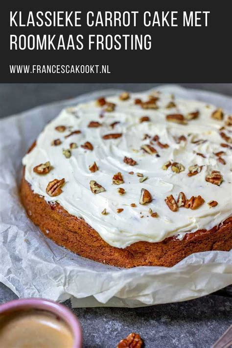 Klassieke Carrot Cake Met Roomkaas Frosting Artofit