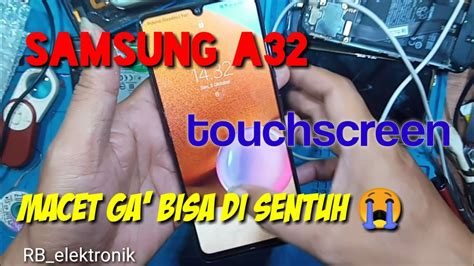 Mengatasi Layar Sentuh Macet Pada Hp Samsung A32 YouTube