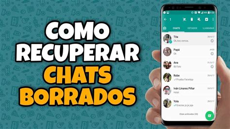 Como Recuperar Chats Borrados En Whatsapp Tectips Youtube