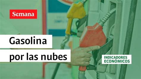 Precio De La Gasolina En Colombia Sigue En Aumento Ahora Sube 600 Para Mayo Youtube