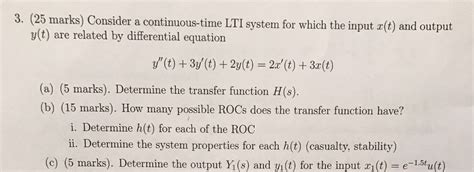 Solved Consider A Continuous Time Lti System For Which The