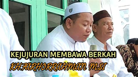 KEJUJURAN MEMBAWA BERKAH Kajian Bulanan Yayasan Pondok Pesantren At