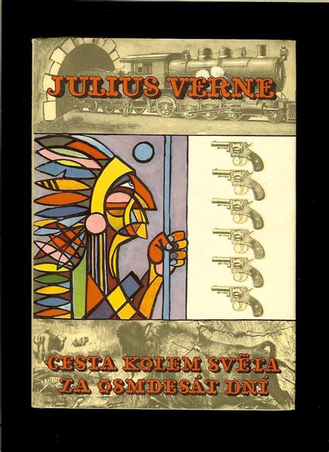 Svetová literatúra Jules Verne Cesta kolem světa za osmdesát dní