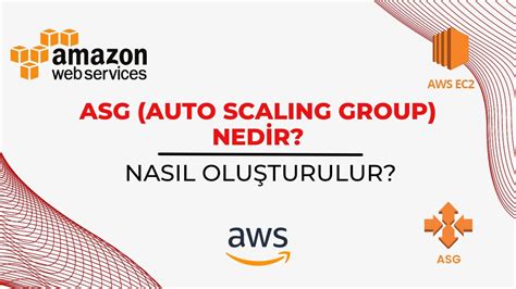 AWS Dersleri ASG Auto Scaling Group Nedir Nasıl Oluşturulur YouTube