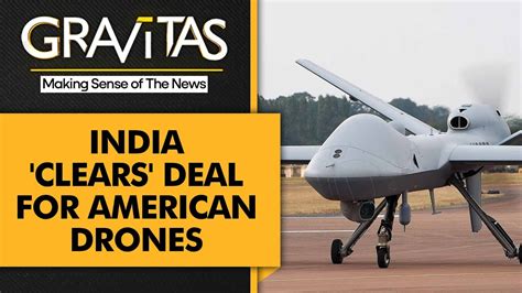 Gravitas India To Buy Us Made Mq 9b Drones Youtube