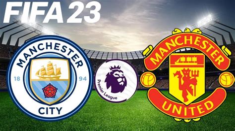 Manchester City X Manchester United Campeonato InglÊs SimulaÇÃo Fifa 23 Youtube