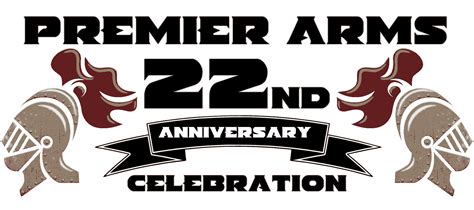 22nd Anniversary Event Premier Arms