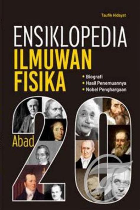 Ensiklopedia Ilmuwan Fisika Abad Cv Tirta Buana Media