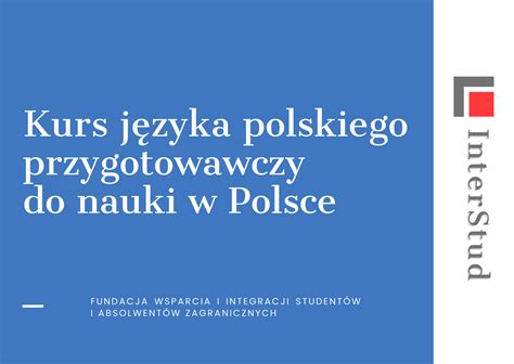 Kurs J Zyka Polskiego Przygotowawczy Do Nauki W Polsce