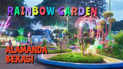 WISATA MURAH DI BEKASI RAINBOW GARDEN ALAMANDA YouTube