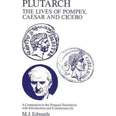 plutarchlives  pompey caesar  cicero  companion