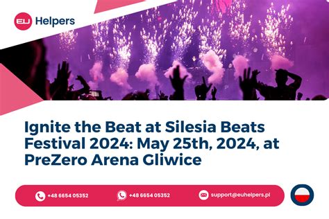 Ignite The Beat At Silesia Beats Festival 2024 May 25th 2024 At