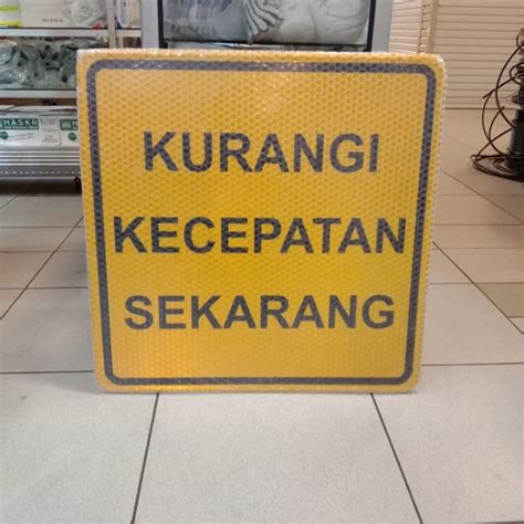 Jual Papan Jalan Papan Peringatan Kerja Rambu Kurangi Kecepatan