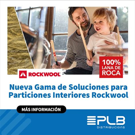 Nueva Gama De Soluciones ROCKWOOL Distribucions PLB