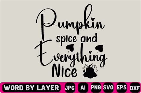 Pumpkin Spice And Everything Nice Svg Graphic By Craftzone Creative