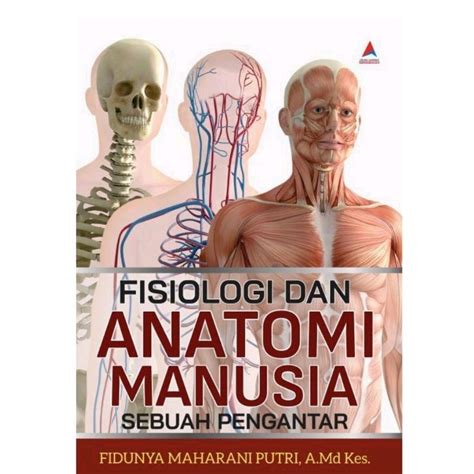 Jual Buku Kedokteran Fisiologi Dan Anatomi Sebuah Pengantar Shopee