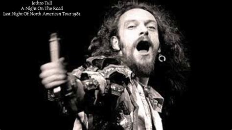 Jethro Tull A Night On The Road Last Night Of North American Tour 1981 Youtube Music