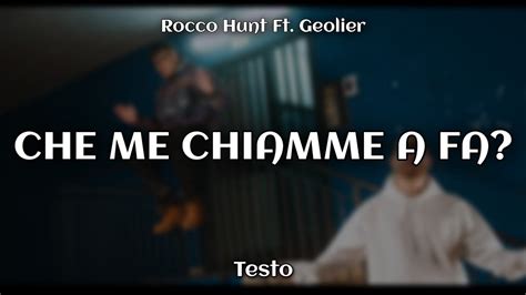 Che Me Chiamme A Fa Testo Rocco Hunt Ft Geolier YouTube