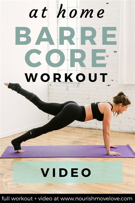 10 Minute Barre Core Workout Video Nourish Move Love Barre