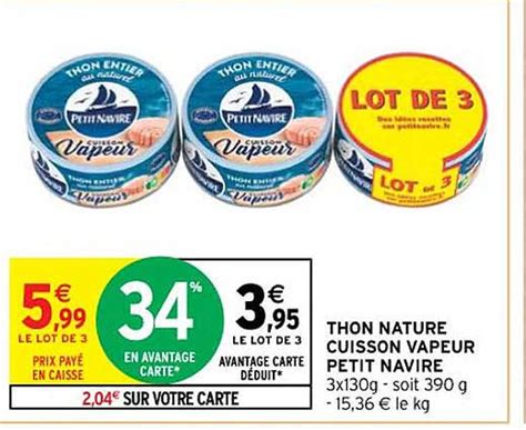 Promo Thon Nature Cuisson Vapeur Petit Navire Chez Intermarch Contact