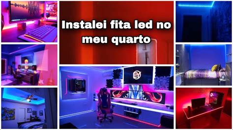 Instalando Fita Led No Meu Quarto Parte Youtube