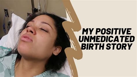 My Unmedicated Birth Story Youtube