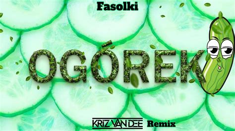 Fasolki Og Rek Kriz Van Dee Remix Youtube