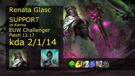 Renata Glasc Support Vs Karma EUW Challenger 2 1 14 Patch 12 17