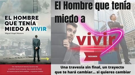 El Hombre Que Tenia Miedo A Vivir Resumen Desaf Ate Ahora Youtube