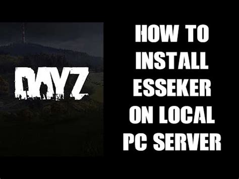 Beginners Guide Tutorial How To Install The Esseker Dayz Map Mod On