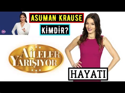 Aileler Yarışıyor Sunucusu ASUMAN KRAUSE Kimdir Nereli Evli Mi Kaç