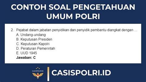 Tips Belajar Dan Contoh Soal Pengetahuan Umum Pada Tes Akademik Polri