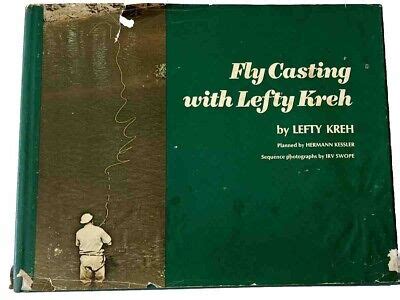 Fly Casting With Lefty Kreh By Lefty Kreh Signed First Edition