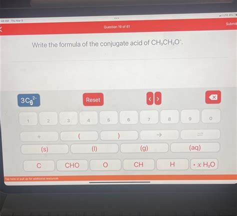 Solved Write The Formula Of The Conjugate Acid Of Ch Ch O Chegg