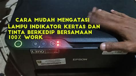 Cara Reset Printer Epson L Lampu Indikator Kertas Dan Tinta