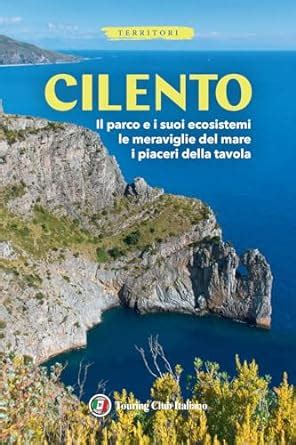 Cilento Il Parco E I Suoi Ecosistemi Le Meraviglie Del Mare I