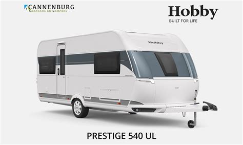 Hobby Prestige 540 Ul Model 2023 Cannenburg Caravans En Campers De