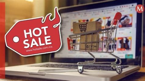 Inicia Hot Sale En M Xico Esto Es Todo Lo Que Debes Saber