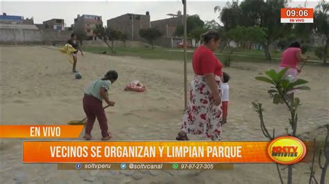 Trujillo Vecinos Se Organizan Y Limpian Parque YouTube