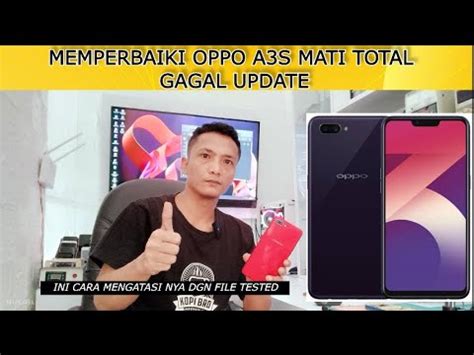 Servis Oppo A S Cph Mati Total Gagal Update Youtube