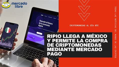 Ripio Llega A M Xico Y Permite La Compra De Criptomonedas Mediante