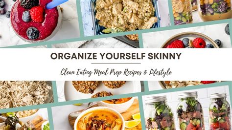 Organize Yourself Skinny Healthy Meal Prep And Freezer Meals