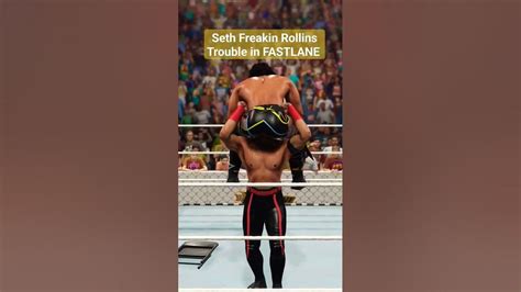 Seth Freakin Rollins Big Trouble In Fastlane 2023 Youtube